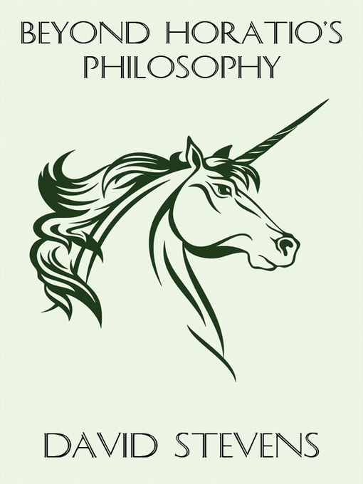 Title details for Beyond Horatio's Philosophy by David Stevens - Available